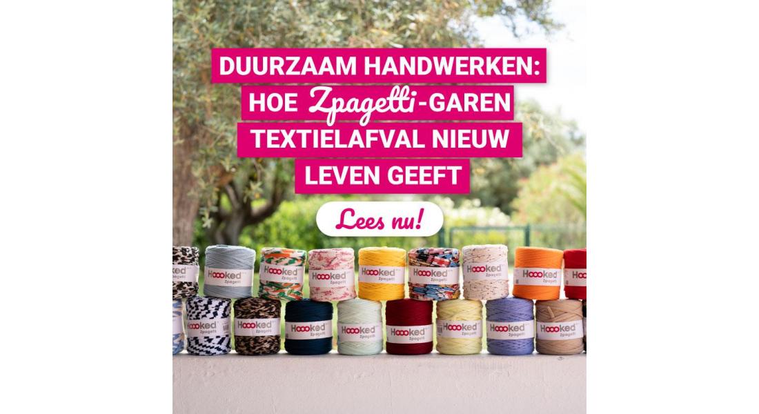 Duurzaam Handwerken: Hoe Zpagetti-garen Textielafval Nieuw Leven Geeft